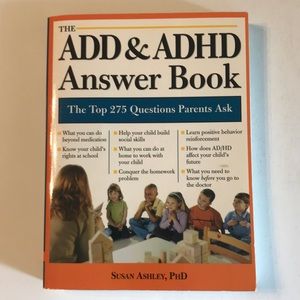 The ADD & ADHD Answer Book by Susan Ashley